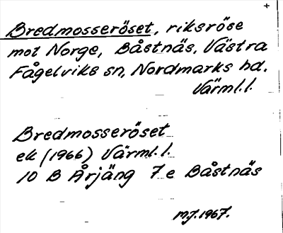 Bild på arkivkortet för arkivposten Bredmosseröset