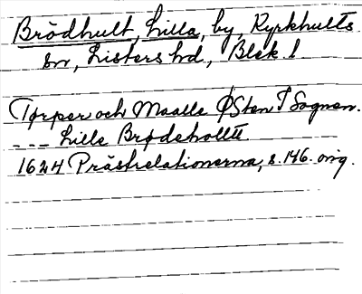 Bild på arkivkortet för arkivposten Brödhult, Lilla