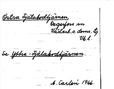 Bild på arkivkortet för arkivposten Östra Fjälabodtjärnen, se Yttre-Fjälabordtjärnen