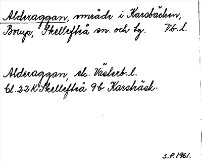 Bild på arkivkortet för arkivposten Alderaggan