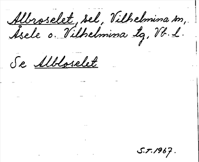 Bild på arkivkortet för arkivposten Albroselet, se Albloselet
