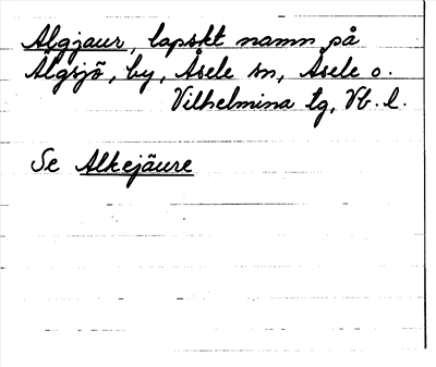 Bild på arkivkortet för arkivposten Algjaur, se Alkejäure