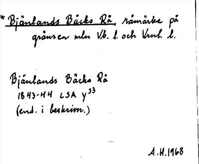 Bild på arkivkortet för arkivposten *Bjänlands Bäcks Rå