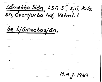 Bild på arkivkortet för arkivposten Lömskbo Siön, se Ljömsebosjön