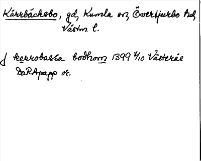 Bild på arkivkortet för arkivposten Kärrbäcksbo