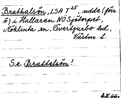 Bild på arkivkortet för arkivposten Brathalsön, se Brattelsön