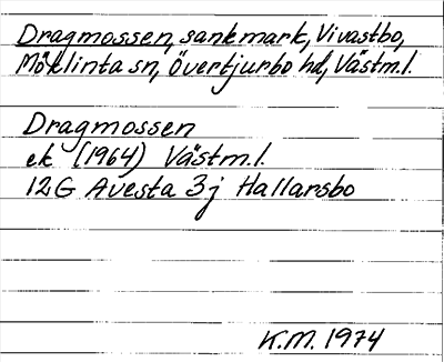 Bild på arkivkortet för arkivposten Dragmossen