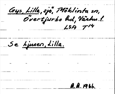 Bild på arkivkortet för arkivposten Gys, Lilla, se Ljusen, Lilla