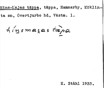 Bild på arkivkortet för arkivposten Hins-Majas täppa