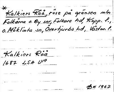 Bild på arkivkortet för arkivposten *Kalkiers Råå