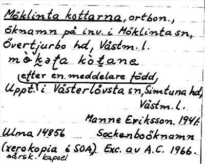 Bild på arkivkortet för arkivposten Möklinta kottarna