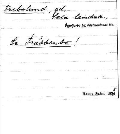 Bild på arkivkortet för arkivposten Frebolund, se Fräbbenbo