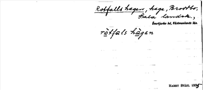 Bild på arkivkortet för arkivposten Rotfallshagen