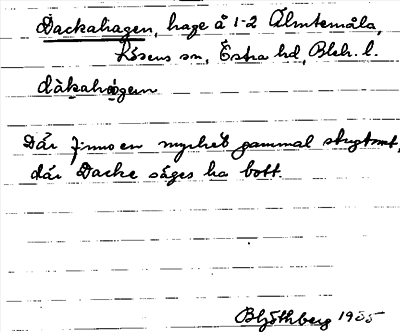 Bild på arkivkortet för arkivposten Dackahagen