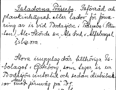 Bild på arkivkortet för arkivposten Isladorna, Prästebo