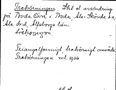 Bild på arkivkortet för arkivposten Trehörningen
