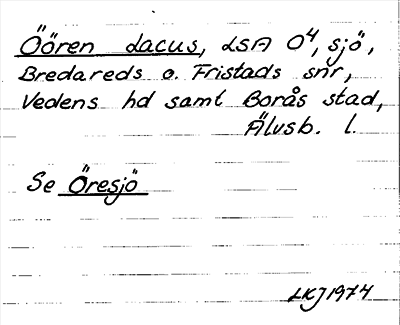 Bild på arkivkortet för arkivposten Öören Lacus, se Öresjö