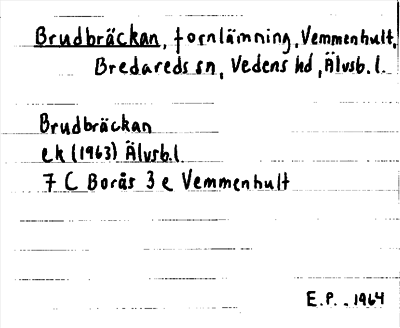 Bild på arkivkortet för arkivposten Brudbräckan