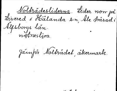 Bild på arkivkortet för arkivposten Nolträdesliderna