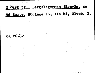 Bild på arkivkortet för arkivposten Mark till Bergslagernas järnväg, se 66 Surte