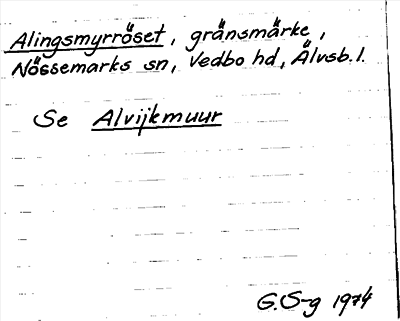Bild på arkivkortet för arkivposten Alingsmyrröset, se Alvijkmuur