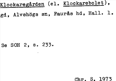 Bild på arkivkortet för arkivposten Klockaregården (el. Klockarebolet)