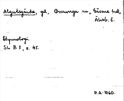 Bild på arkivkortet för arkivposten Algutsgärde