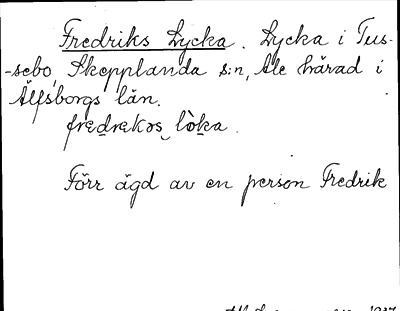 Bild på arkivkortet för arkivposten Fredriks Lycka