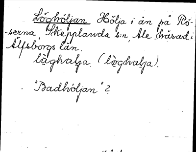 Bild på arkivkortet för arkivposten Löghöljan