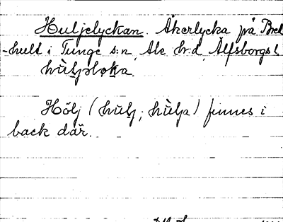 Bild på arkivkortet för arkivposten Huljelyckan