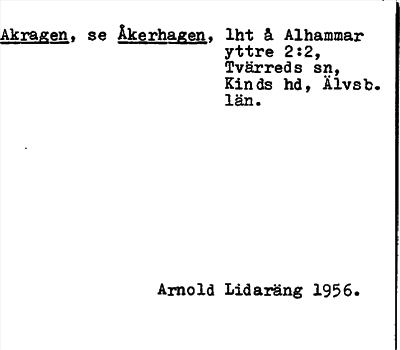 Bild på arkivkortet för arkivposten Akragen, se Åkerhagen