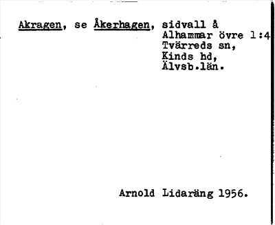 Bild på arkivkortet för arkivposten Akragen, se Åkerhagen