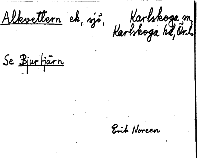 Bild på arkivkortet för arkivposten Alkvettern, se Bjurtjärn