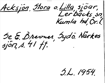 Bild på arkivkortet för arkivposten Acksjön, Stora o. Lilla
