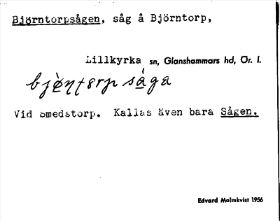 Bild på arkivkortet för arkivposten Björntorpsågen