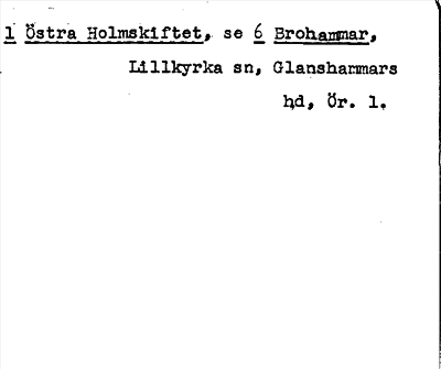 Bild på arkivkortet för arkivposten Östra Holmskiftet, se 6 Brohammar