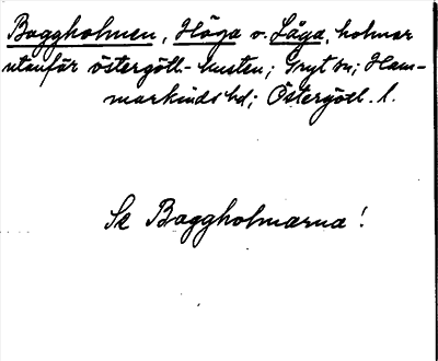 Bild på arkivkortet för arkivposten Baggholmen, Höga o. Låga, se Baggholmarna