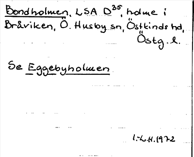 Bild på arkivkortet för arkivposten Bondholmen, Se Eggebyholmen