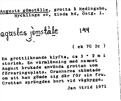 Bild på arkivkortet för arkivposten Augusts gömställe