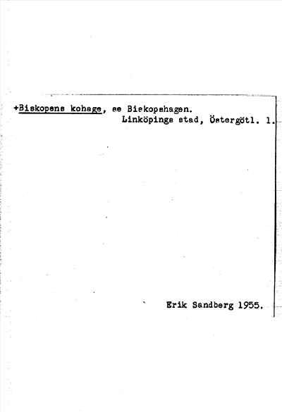 Bild på arkivkortet för arkivposten +Biskopens Kohage, se Biskopshagen