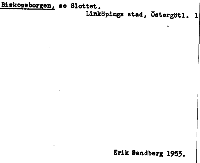 Bild på arkivkortet för arkivposten Biskopsborgen, se Slottet