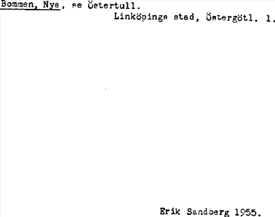 Bild på arkivkortet för arkivposten Bommen, Nya, se Östertull
