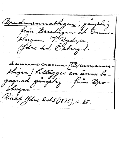 Bild på arkivkortet för arkivposten Brudmannastigen