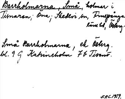Bild på arkivkortet för arkivposten Barrholmarna, Små