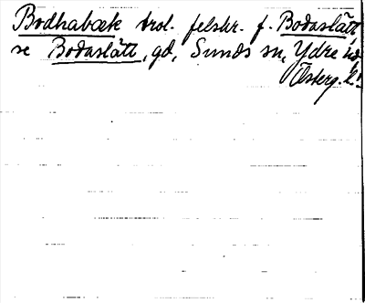 Bild på arkivkortet för arkivposten Bodhabæk, se Bodaslätt