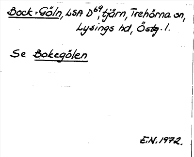 Bild på arkivkortet för arkivposten Bock=Göln, Se Bokegölen