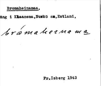 Bild på arkivkortet för arkivposten Bromaheinamaa