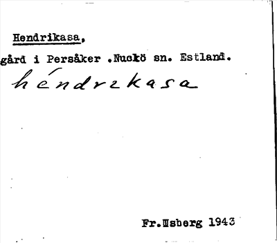 Bild på arkivkortet för arkivposten Hendrikasa