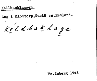 Bild på arkivkortet för arkivposten Kallbacklaggen