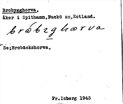 Bild på arkivkortet för arkivposten Brobygghorva